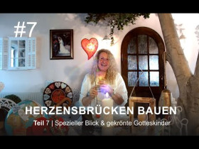 Embedded thumbnail for Herzensbrücken bauen | Teil 7